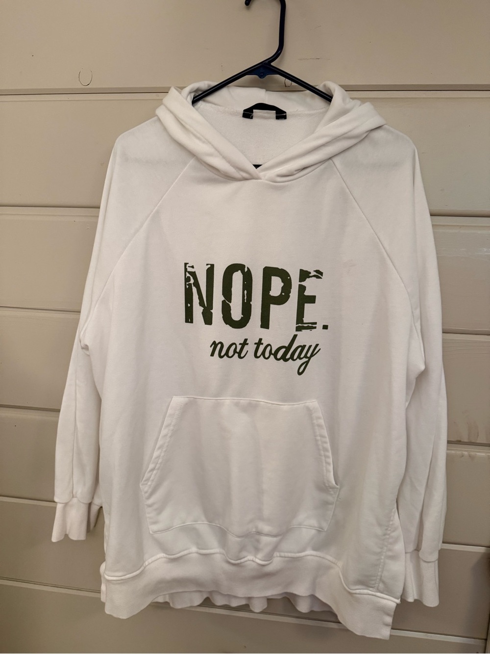 White "NOPE. not today" Hooded Pullover Sweatshirt